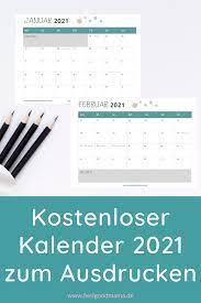 Der neue familienkalender 2021 ist bereit! Kalender 2021 Zum Ausdrucken Kostenlos Feelgoodmama