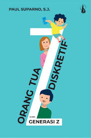 Masalah pengangguran di setiap negara tidak bisa dipandang remeh, termasuk di indonesia. Jual Buku Orang Tua Diskretif Di Era Generasi Z Oleh Paul Suparno S J Gramedia Digital Indonesia