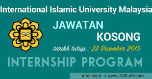 Iium Internship Program Jawatan Kosong Iium Terkini Internship Program Internship Malaysia