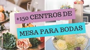 Decoraciones de bodas sencillas y economicas. 150 Fotos De Los Mejores Centros De Mesa Para Boda 2019