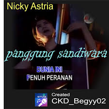 Panggung sandiwara nicky astria akustik cover by destfy dunia ini panggung sandiwara. Panggung Sandiwara Lyrics And Music By Nicky Astria Arranged By Ckd Begyy02