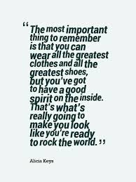 Collection of alicia keys quotes, from the older more famous alicia keys quotes to all new quotes by alicia keys. Look Good Feel Good Quotes To Live By Thoughts Quotes Great Quotes