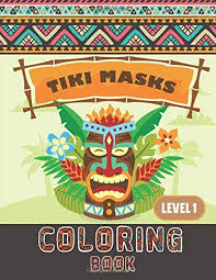 Download and print free hawaiian tiki masks 2 coloring pages. Tiki Masks Coloring Book Level 1 40 Traditional Hawaii Polynesia Mythology Masks Totems Native Traditional Art For Kids Teenagers And Adults Learn With Fun Space 9798620568703 Amazon Com Books