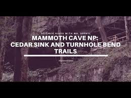 cedar sink and turnhole bend trails