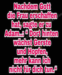 Bier Männer Lustig Witzig Sprüche Bild Bilder Als Gott Zitate