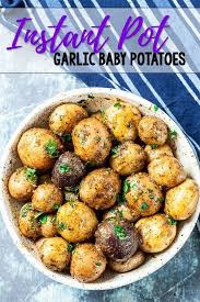 Instant Pot Baby Potatoes Recipe Chew Out Loud Recipe Baby Potato Recipes Instant Pot Recipes Baby Potatoes