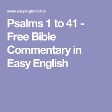 Psalms 1 To 41 Free Bible Commentary In Easy English Psalms Bible Commentary Free Bible