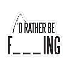 Download I D Rather Be Fishing Sticker By Nektarinchen Fishing Quotes Fishing Humor Funny Fishing Shirts