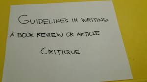 Article critiques can be referred to as objective types of analysis of scientific or. Book Review Or Article Critique Youtube