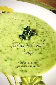 Barlauch Cremesuppe Lindenthalerin Thermomix Blog Kochen Backen In 2020 Cremesuppe Barlauchsuppe Rezept Barlauchsuppe