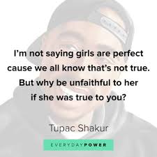 Tupac quotes on life, love, and being real that will inspire you these tupac quotes and lyrics are just as powerful today as they were when the late rapper was still alive. 200 Tupac Quotes And Lyrics To Inspire Everyday Power