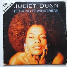 JULIET DUNN : FLOWING DOWNSTREAM (RADIO MIX) ▭ CD SINGLE ▭