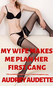Последние твиты от naughty wife (@naughtywifeuk). My Wife Makes Me Plan Her First Gang A Naughty Hotwife Cuckolding Tale Kindle Edition By Audette Audrey Literature Fiction Kindle Ebooks Amazon Com