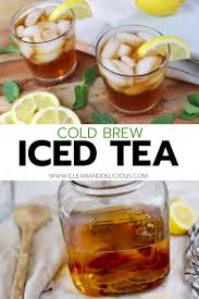 How much tea is ideal out of one tea bag? How To Make Cold Brew Iced Tea Clean Delicious Cold Brew Iced Tea Refreshing Food Clean And Delicious