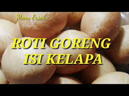 Maybe you would like to learn more about one of these? Cara Membuat Roti Goreng Isi Kelapa Youtube