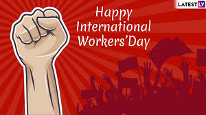 International trade organizations under the united nations work towards improving the standard of living of the labor class people worldwide. International Workers Day 2019 Wishes Quotes Whatsapp Stickers Labour Day Gif Images Messages Sms To Send Happy Greetings To All Employees Latestly