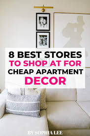 8 Best Stores To Shop At For Cheap Apartment Decor By Sophia Lee In 2020 Cheap Apartment Decorating Apartment Decor Cheap Apartment