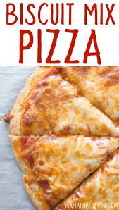 Bisquick Pizza Dough Recipe No Yeast Bisquick Pizza Dough Recipe How To Make A Simple Yeast Free Pizza Crust With Biscuit Mix In 2020
