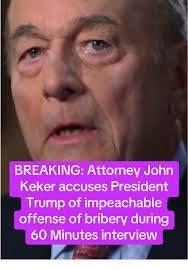 BREAKING: Attorney John Keker accuses President Trump of impeachable o...