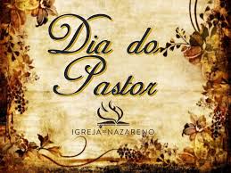 Deus abençoe a sua vida pastor. Igreja Do Nazareno Dia Do Pastor 2016 Youtube