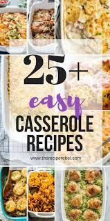 These Easy Casserole Recipes Are Hearty Comforting And Perfect For Prepping Ahead Some Are Freezer Friendly A Easy Casserole Recipes Easy Casserole Recipes