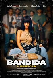 Paris Filmes divulga cartaz e trailer oficiais de “Bandida - A Número Um”,  filme baseado na história real de uma das grandes chefes do tráfico nos  anos 1980 - Portal TV e Streaming