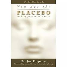 You Are The Placebo By Joe Dispenza Paperback In 2020 Placebo Joe Dispenza Mindfulness