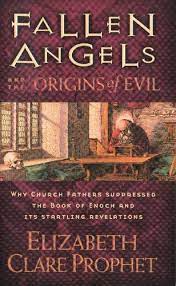 Some are also listed in book of raziel (sefer raziel hamalakh) , the zohar , and jubilees. Fallen Angels And The Origins Of Evil Why Church Fathers Suppressed The Book Of Enoch And Its Startling Revelations Prophet Elizabeth Clare Amazon De Bucher