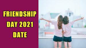 We think our friends are a simple person in everyone's life. Friendship Day Date 2021 International Friendship Day 2021 Date Happy Friendship Day 2021 Youtube
