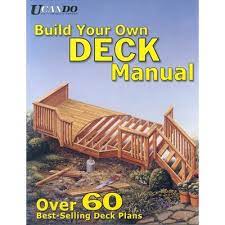 Our experts can help with every step from beginning to end, just start with a stop at the kent project centre! Build Your Own Deck Manual In The Books Department At Lowes Com