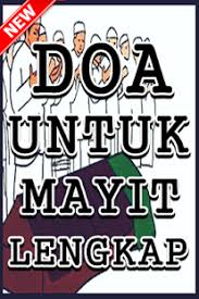 Doa untuk orang meninggal sesuai sunnah dapat meringkankan beban mayit saat didalam kubur. Doa Untuk Mayit Edisi Terlengkap Slunecnice Cz