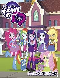 You wanted more my little pony? My Little Pony Equestria Girls Coloring Book 34 Awesome Illustrations For Kids Amazon De Books Exclusive Fremdsprachige Bucher