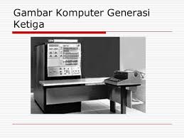 Hasil gambar untuk komputer generasi ketiga