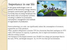 And as a new generation of developers will tell you, it's the perfect marriage of green thinking and finally, green construction technology needs to provide a better quality of life. Green Technologies Use In Computer Science And Programming Online Presentation