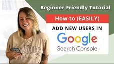 Add a User to Google Search Console + User Permissions Quick ...