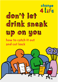 Don T Let Drink Sneak Up On You Booklet From Change4life Http Www Nhs Uk Change4life Documents Pdf C4l Alcohol Booklet Pdf Slimmimg World Let It Be Sneaks Up