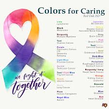 Cancer ribbons celebrate those with cancer. Red Oak Isd Colors For Caring Mar 10