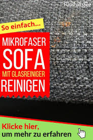 Microfasercouch Mit Glasreiniger Reinigen In 2020 Reinigen Glasreiniger Sofa Reinigen