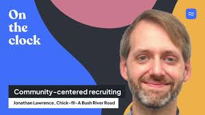 13. Community-centered recruiting with Jonathan Lawrence of Chick-fil-A  Bush River Road