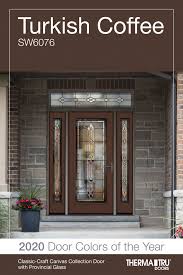 Door Color Of The Year Turkish Coffee Therma Tru In 2020 Door Color Doors Front Door Colors