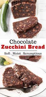 Chocolate Zucchini Bread Moist Fudgy Little Sweet Baker Recipe Chocolate Zucchini Bread Chocolate Zucchini Zucchini Bread Recipes