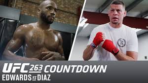 Nate diaz full fight preview: Video Ufc 263 Countdown For Nate Diaz Vs Leon Edwards