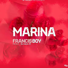 Maybe you would like to learn more about one of these? Download Mp3 Francis Boy Marina Feat Dj Aka M 2019 Yeahzmusik