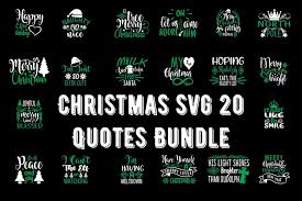 Download Christmas Svg 20 Quotes Bundle Part 3 Graphic By Design Store Creative Fabrica SVG Cut Files