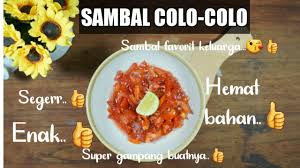 Ada yang bilang dari sulawesi, dari maluku, dan ada yang bilang dari papua. Makananku Sambal Colo Colo Butonese Food Youtube