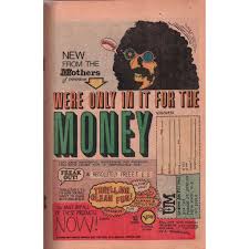 We're only in it for the money / lumpy gravy ‎ (cd, comp, rm) zappa records, zappa records. We Re Only In It For The Money 1 Usa 1968 Original Promo Type Advert Album Release Poster Flyer By Frank Zappa Mothers Of Invention Poster Display With Gmvrecords Ref 119141057
