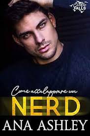 Come accalappiare un Nerd: Una novella della serie Chester Falls (Italian  Edition)