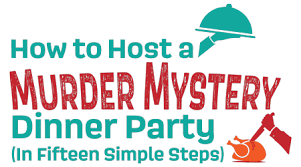 This explains how the night is to proceed. How To Host A Murder Mystery Dinner Party One Act Play