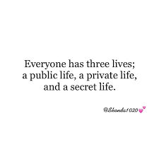 See more ideas about life quotes, quotes, private life quotes. Thoughts Repost Public Private Secret Interesting Padgram Quotes To Live By Inspiring Quotes About Life Poem Quotes