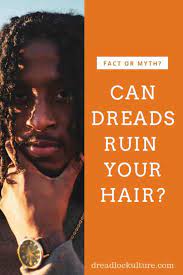 Are Dreads Bad For Your Hair